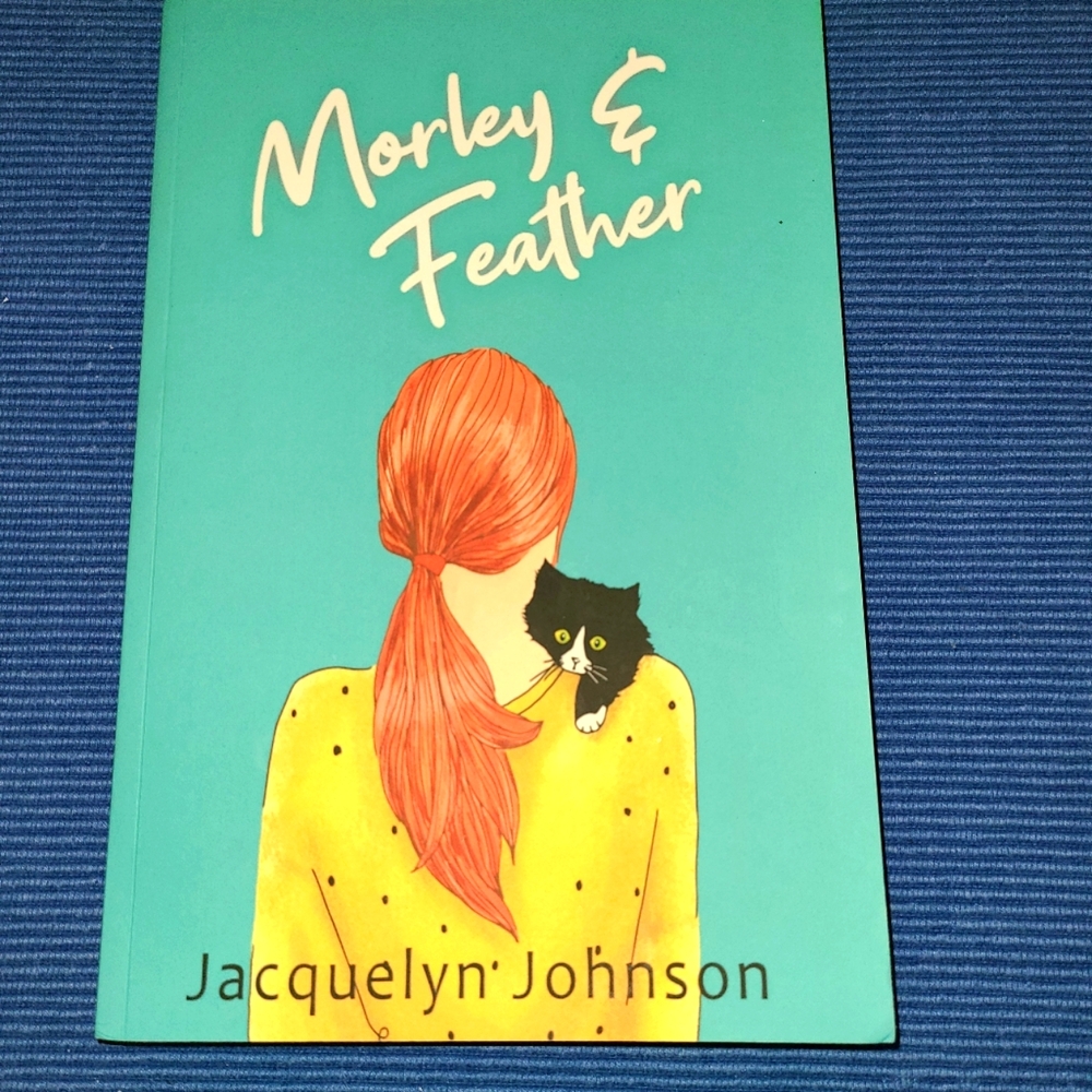 Morley & Feather Book by Jacquelyn Johnson